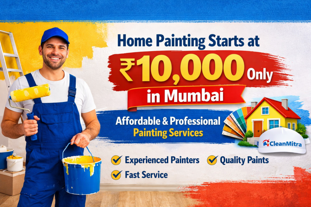 Home Painting Starts at Rs.10,000 Only by CleanMitra in Mumbai.