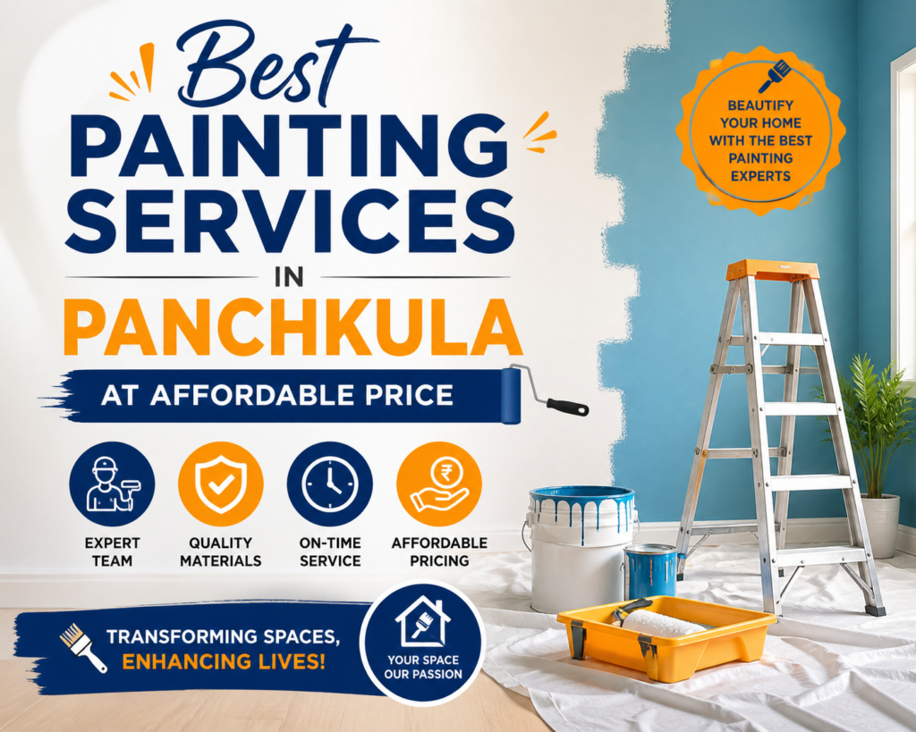 “Best Painting Services in Panchkula at Affordable Price”