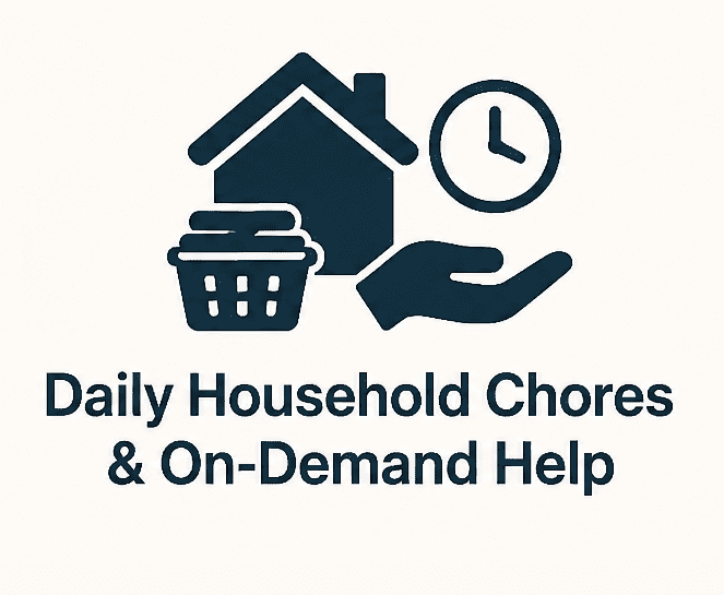 Daily Household Chores & On -Demand Help